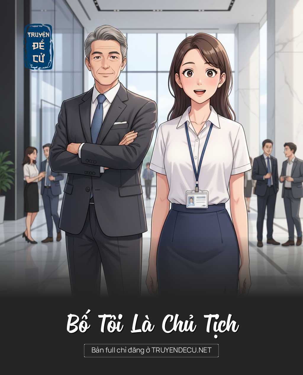 
                            Bố Tôi Là Chủ Tịch