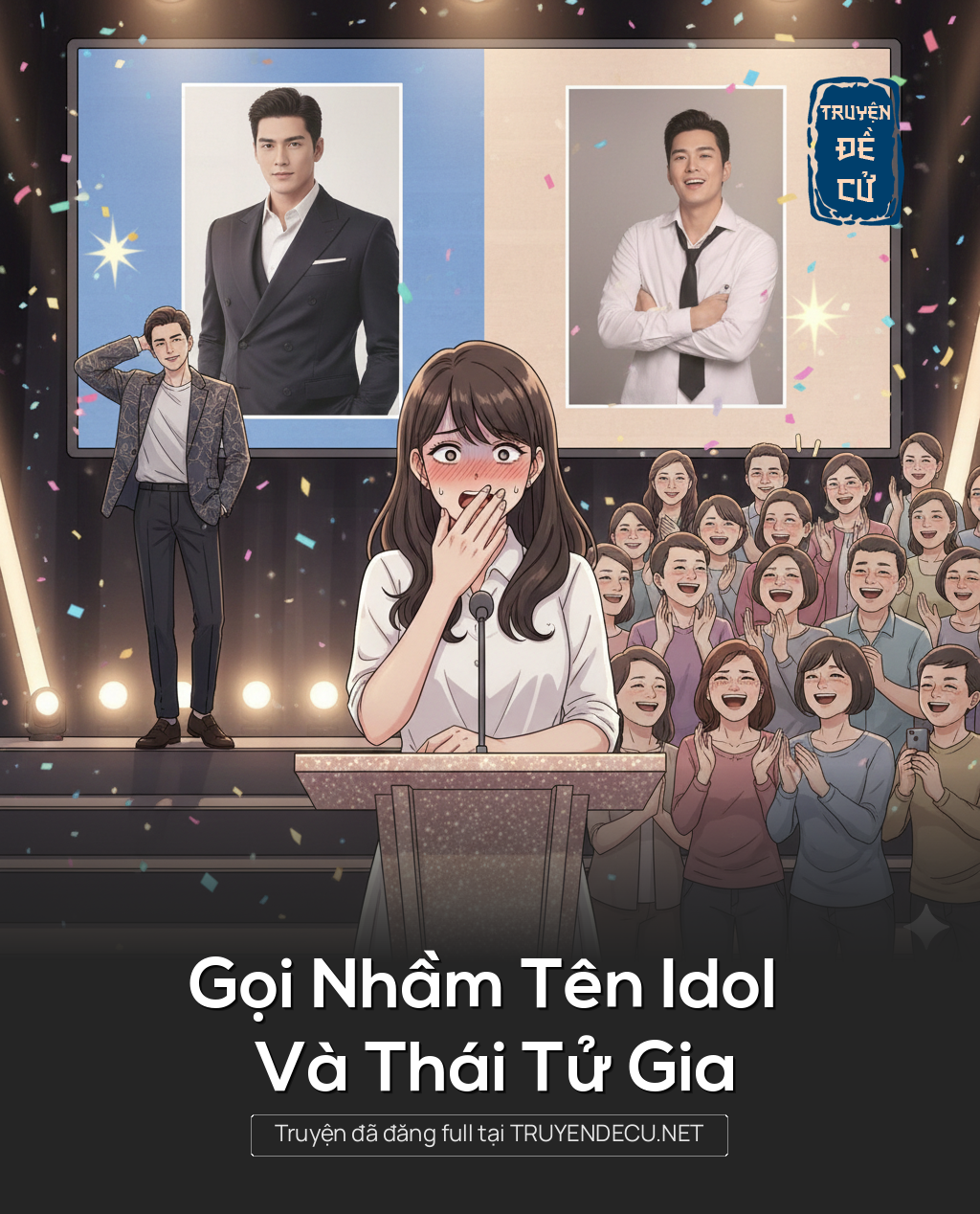 
                            Gọi Nhầm Tên Idol Và Thái Tử Gia