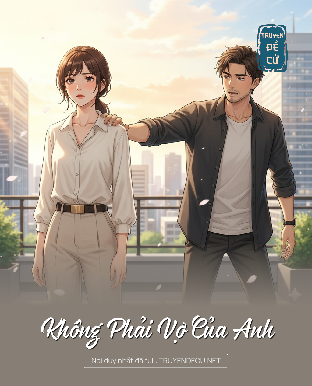 
                            Không Phải Vợ Của Anh