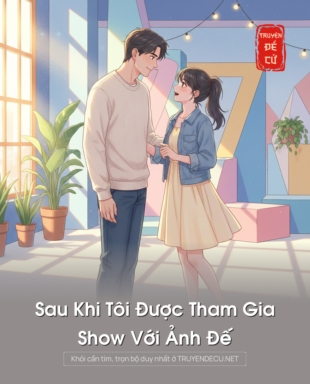 
                            Sau Khi Tôi Được Tham Gia Show Với Ảnh Đế