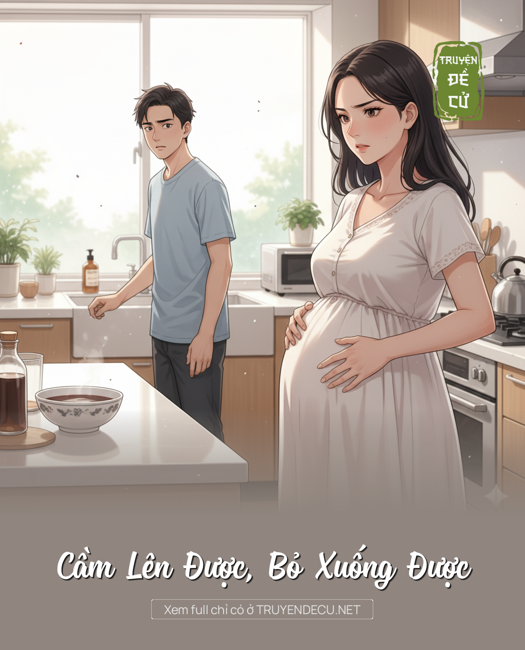 
                            Cầm Lên Được, Bỏ Xuống Được