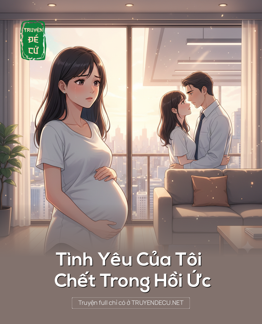 
                            Tình Yêu Của Tôi Chết Trong Hồi Ức