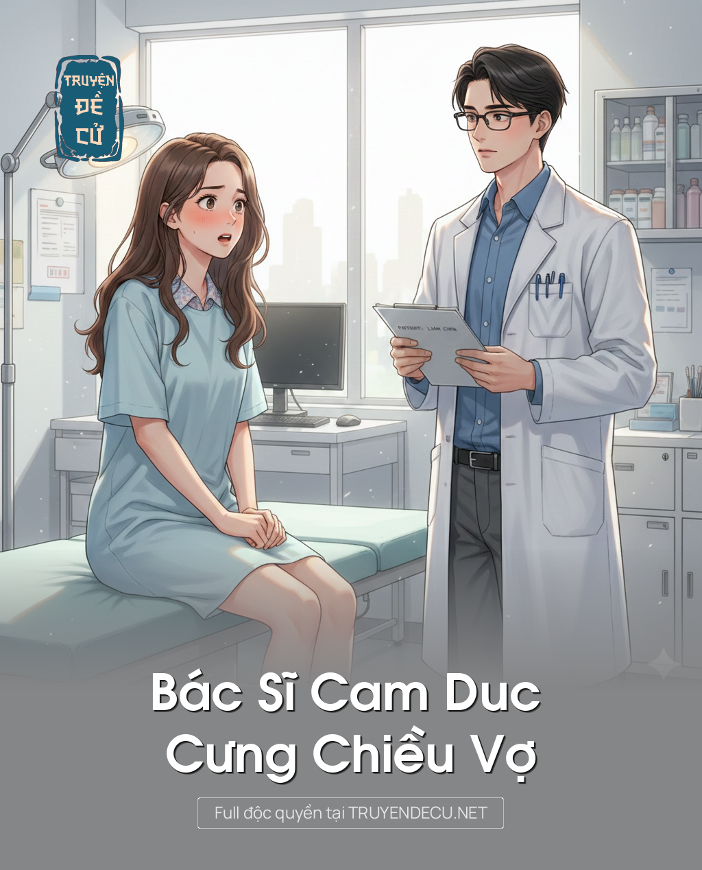 
                            Bác Sĩ Cam Duc Cưng Chiều Vợ