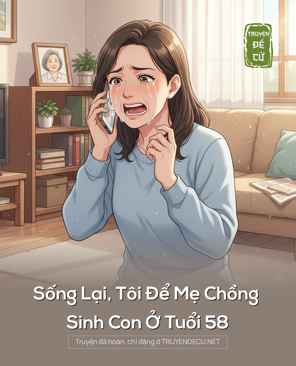 
                            Sống Lại, Tôi Để Mẹ Chồng Sinh Con Ở Tuổi 58