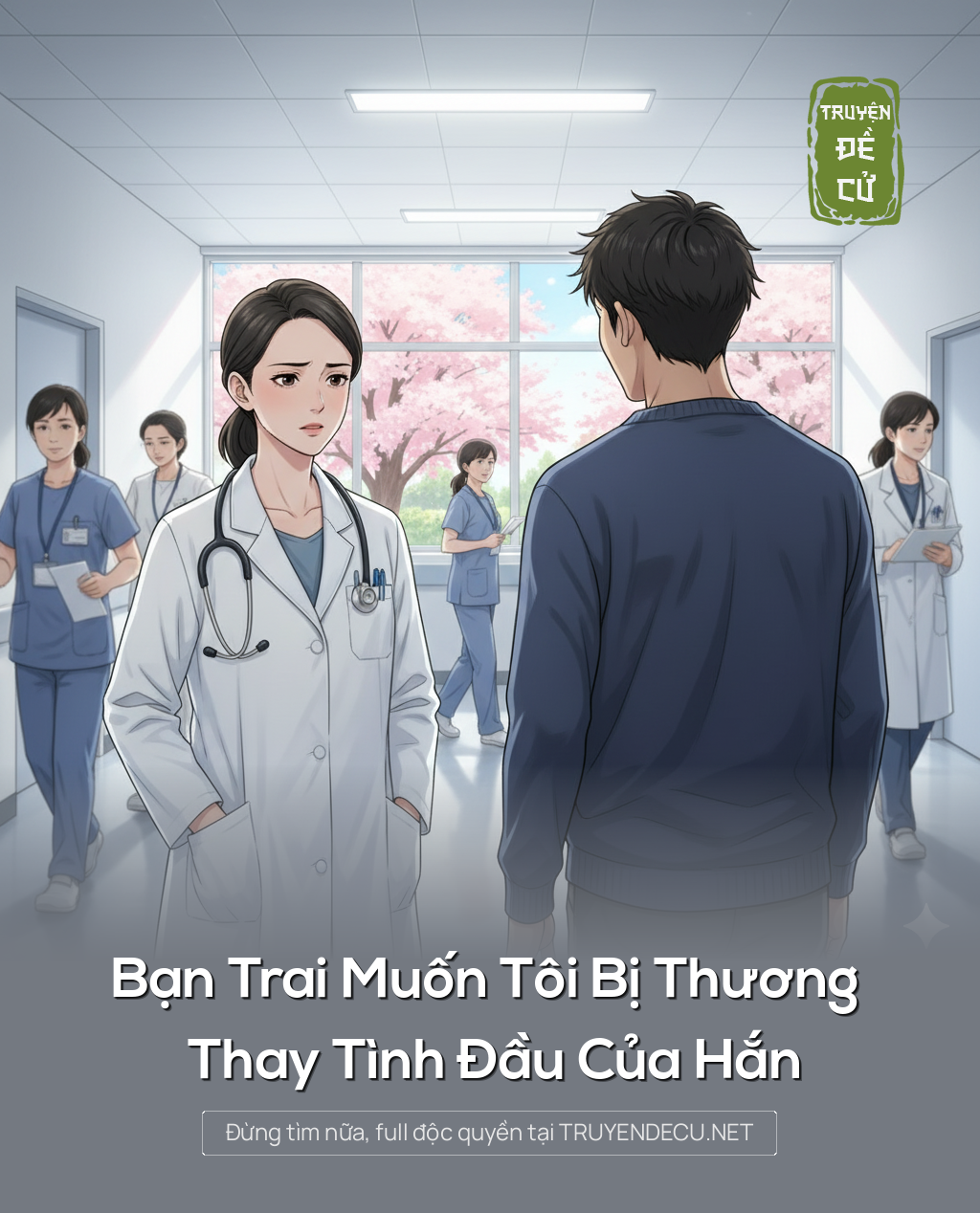 
                            Bạn Trai Muốn Tôi Bị Thương Thay Tình Đầu Của Hắn