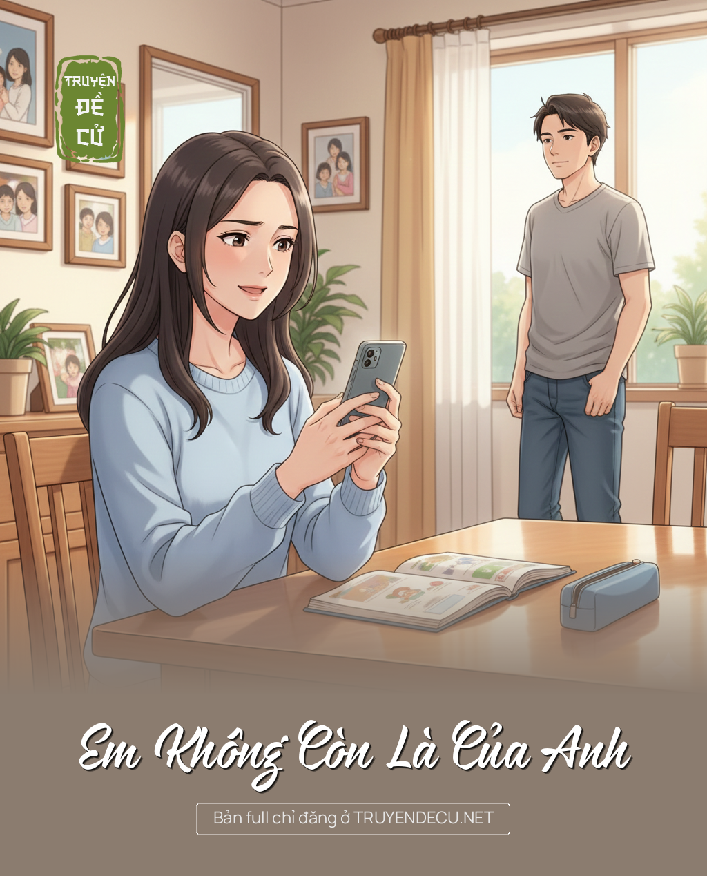 
                            Em Không Còn Là Của Anh
