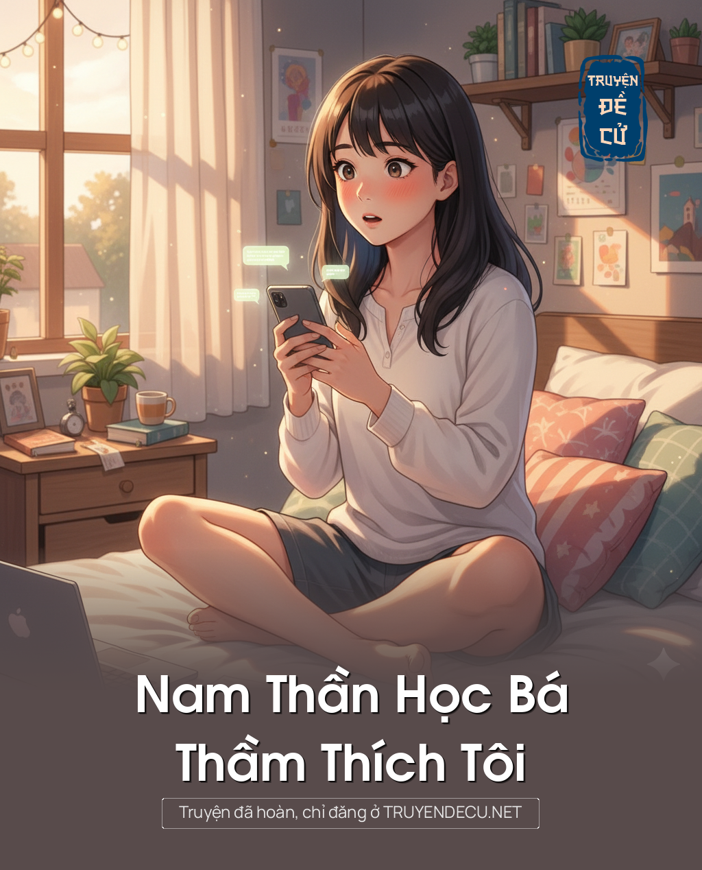 
                            Nam Thần Học Bá Thầm Thích Tôi