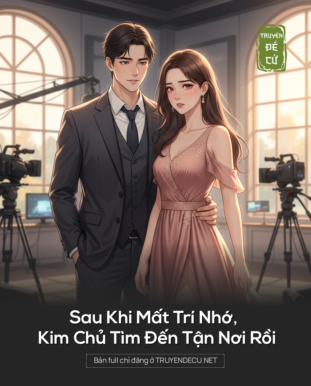 
                            Sau Khi Mất Trí Nhớ, Kim Chủ Tìm Đến Tận Nơi Rồi