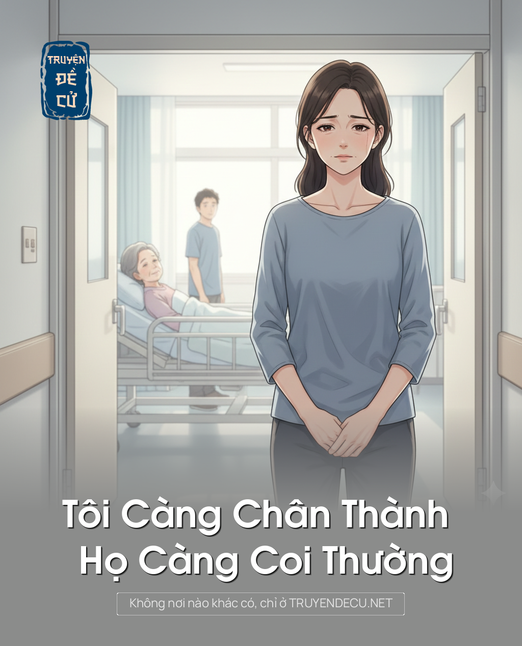 
                            Tôi Càng Chân Thành Họ Càng Coi Thường