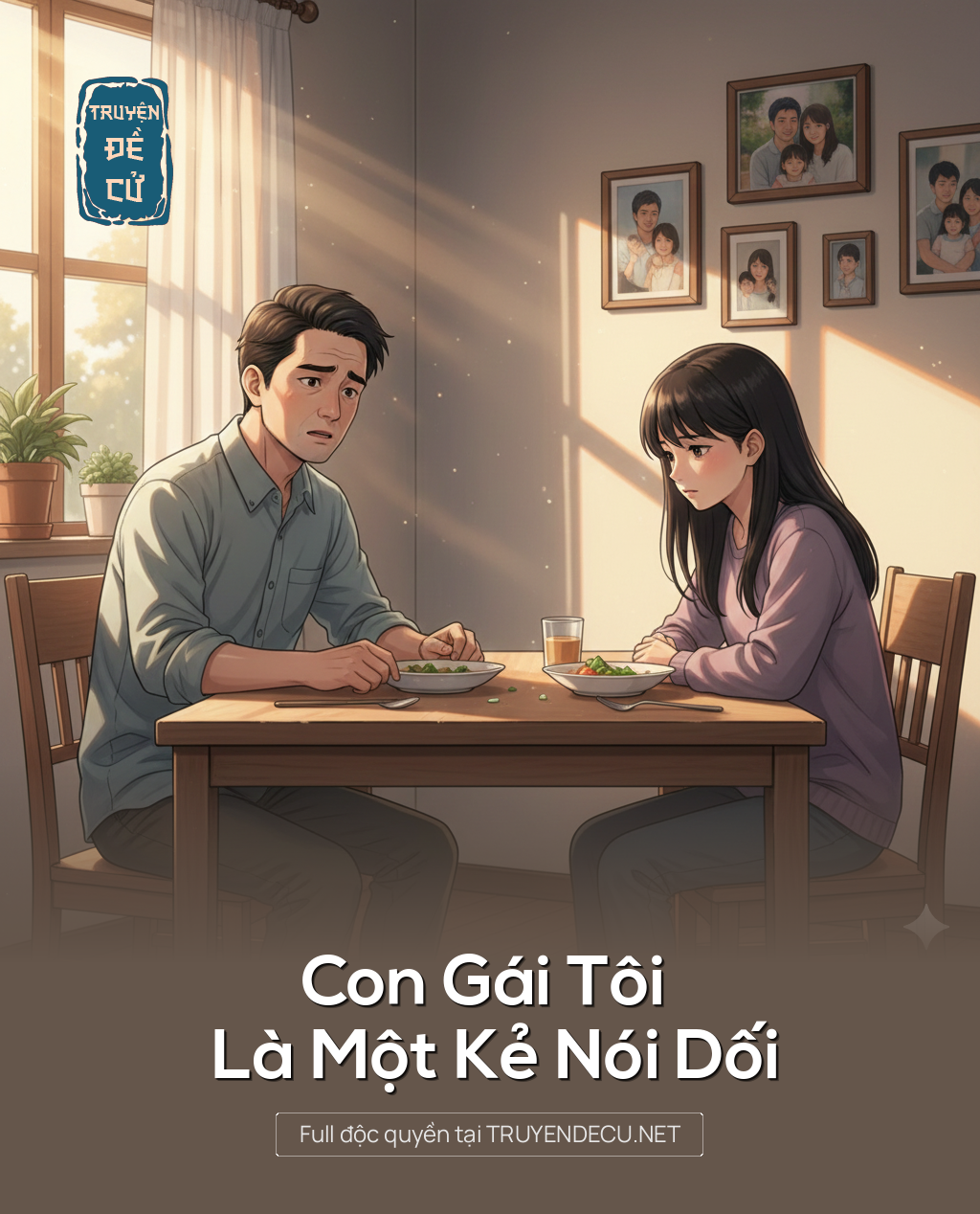 
                            Con Gái Tôi Là Một Kẻ Nói Dối