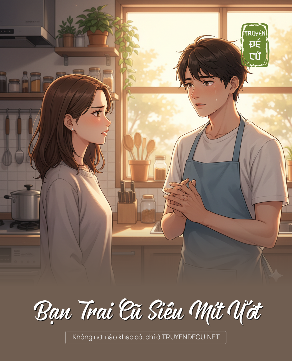 
                            Bạn Trai Cũ Siêu Mít Ướt