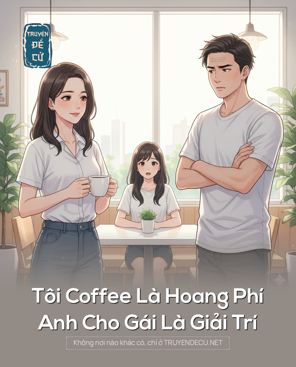 
                            Tôi Coffee Là Hoang Phí, Anh Cho Gái Là Giải Trí