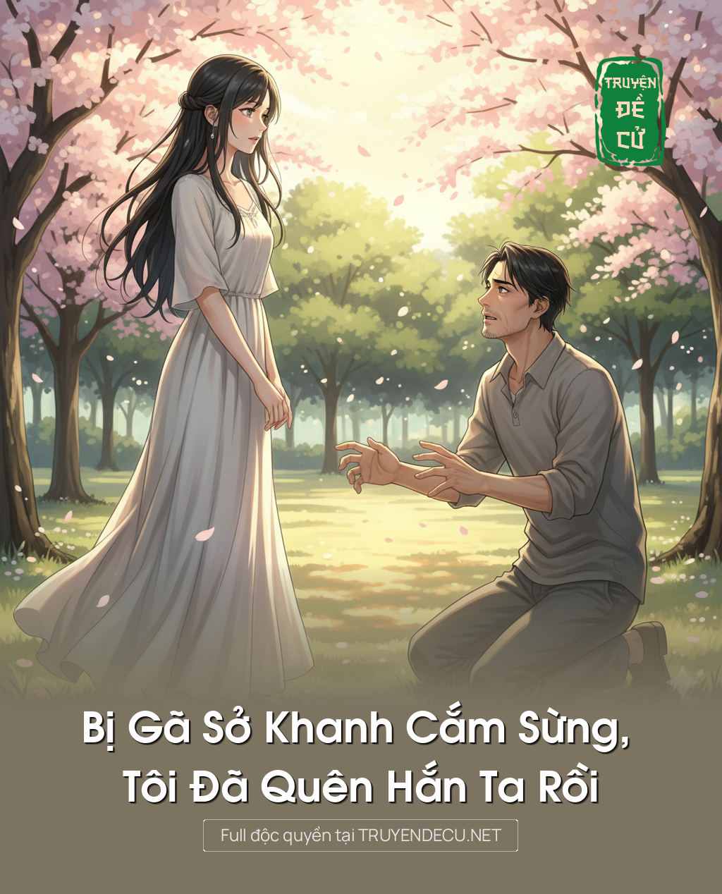 
                            Bị Gã Sở Khanh Cắm Sừng, Tôi Đã Quên Hắn Ta Rồi