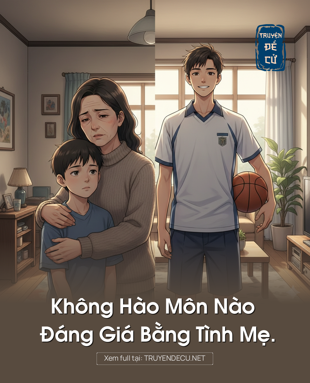 
                            Không Hào Môn Nào Đáng Giá Bằng Tình Mẹ.