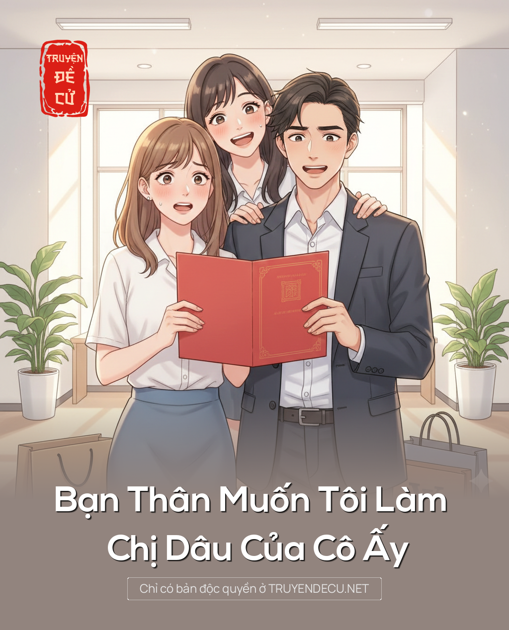 
                            Bạn Thân Muốn Tôi Làm Chị Dâu Của Cô Ấy