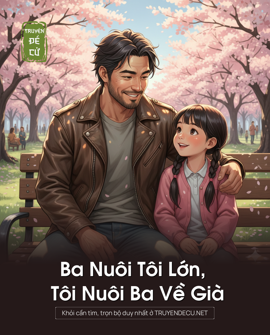 
                            Ba Nuôi Tôi Lớn, Tôi Nuôi Ba Về Già
