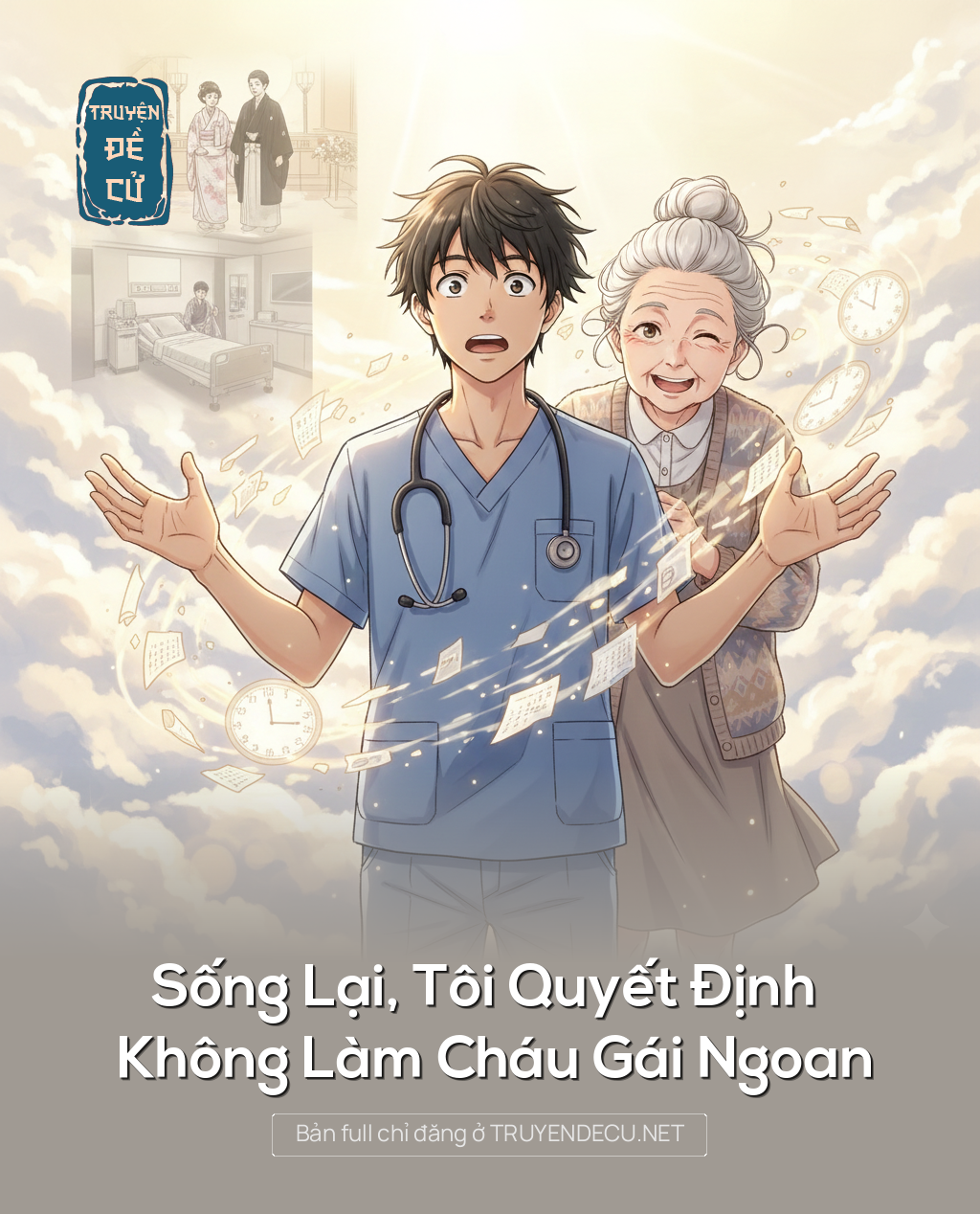 
                            Sống Lại, Tôi Quyết Định Không Làm Cháu Gái Ngoan