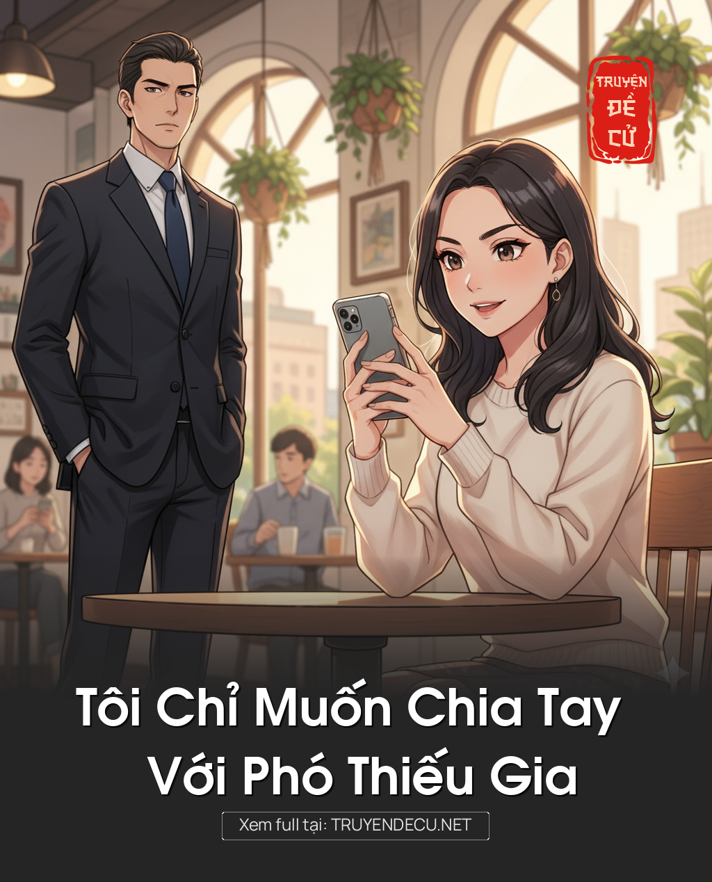 
                            Tôi Chỉ Muốn Chia Tay Với Phó Thiếu Gia
