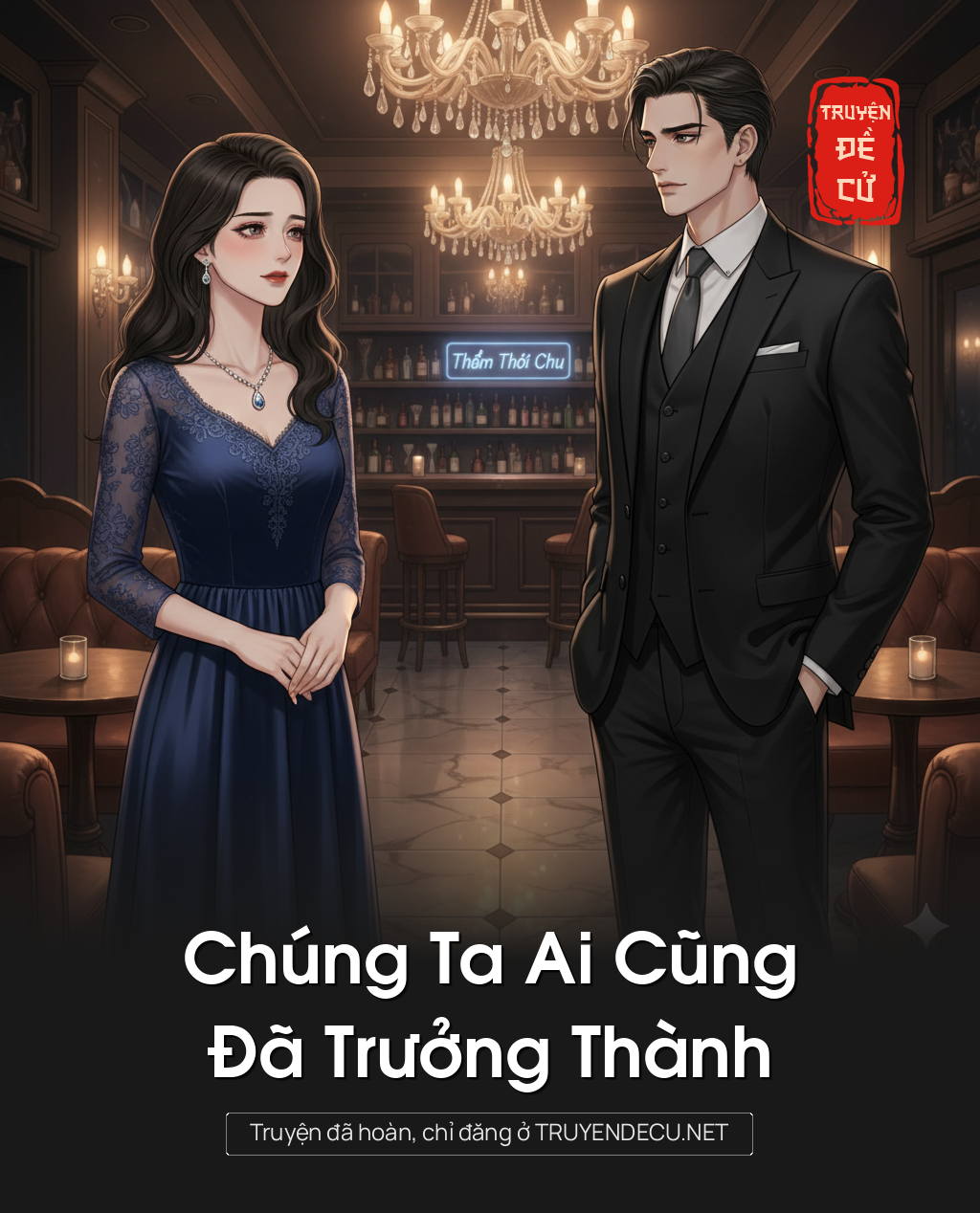 
                            Chúng Ta Ai Cũng Đã Trưởng Thành
