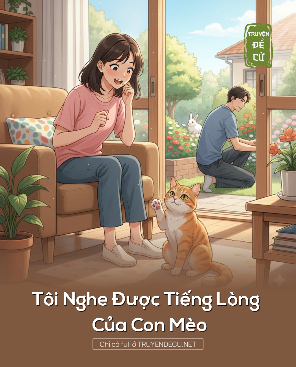 
                            Tôi Nghe Được Tiếng Lòng Của Con Mèo