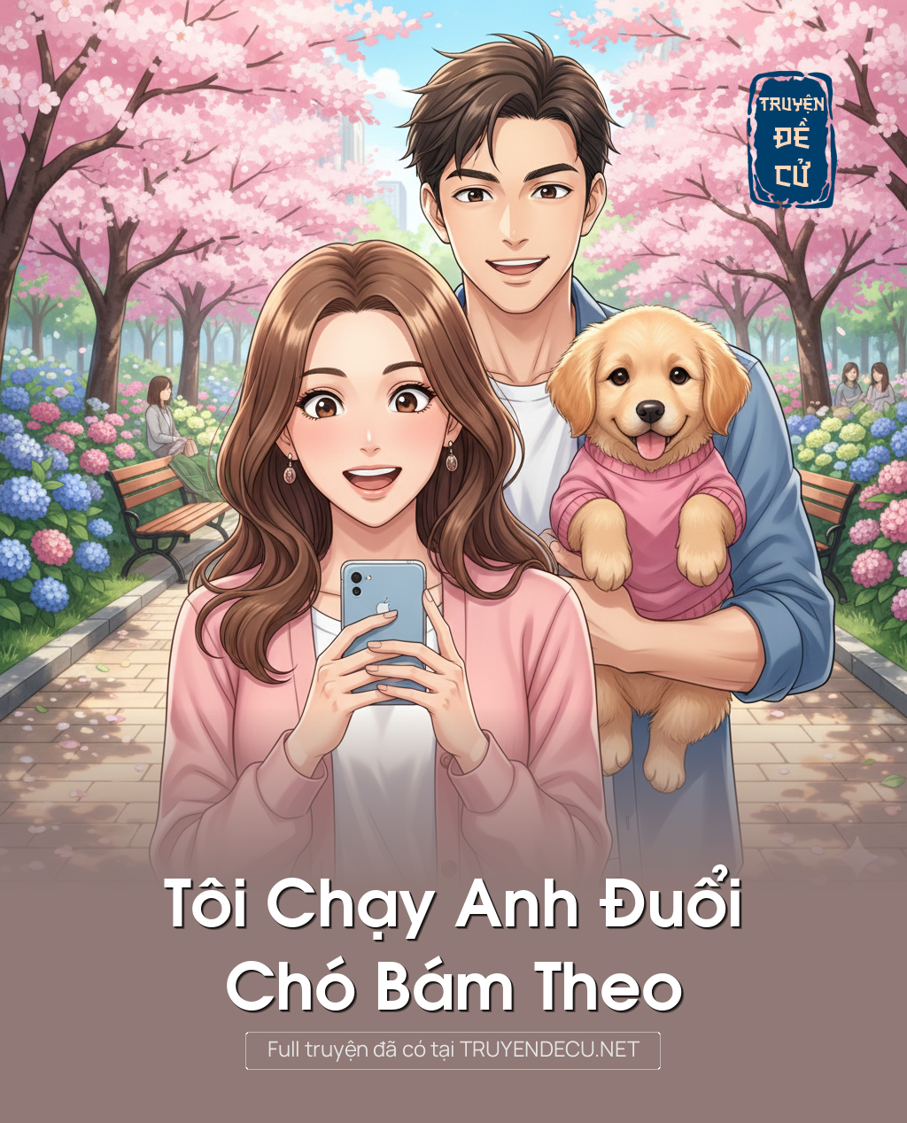 
                            Tôi Chạy Anh Đuổi, Chó Bám Theo