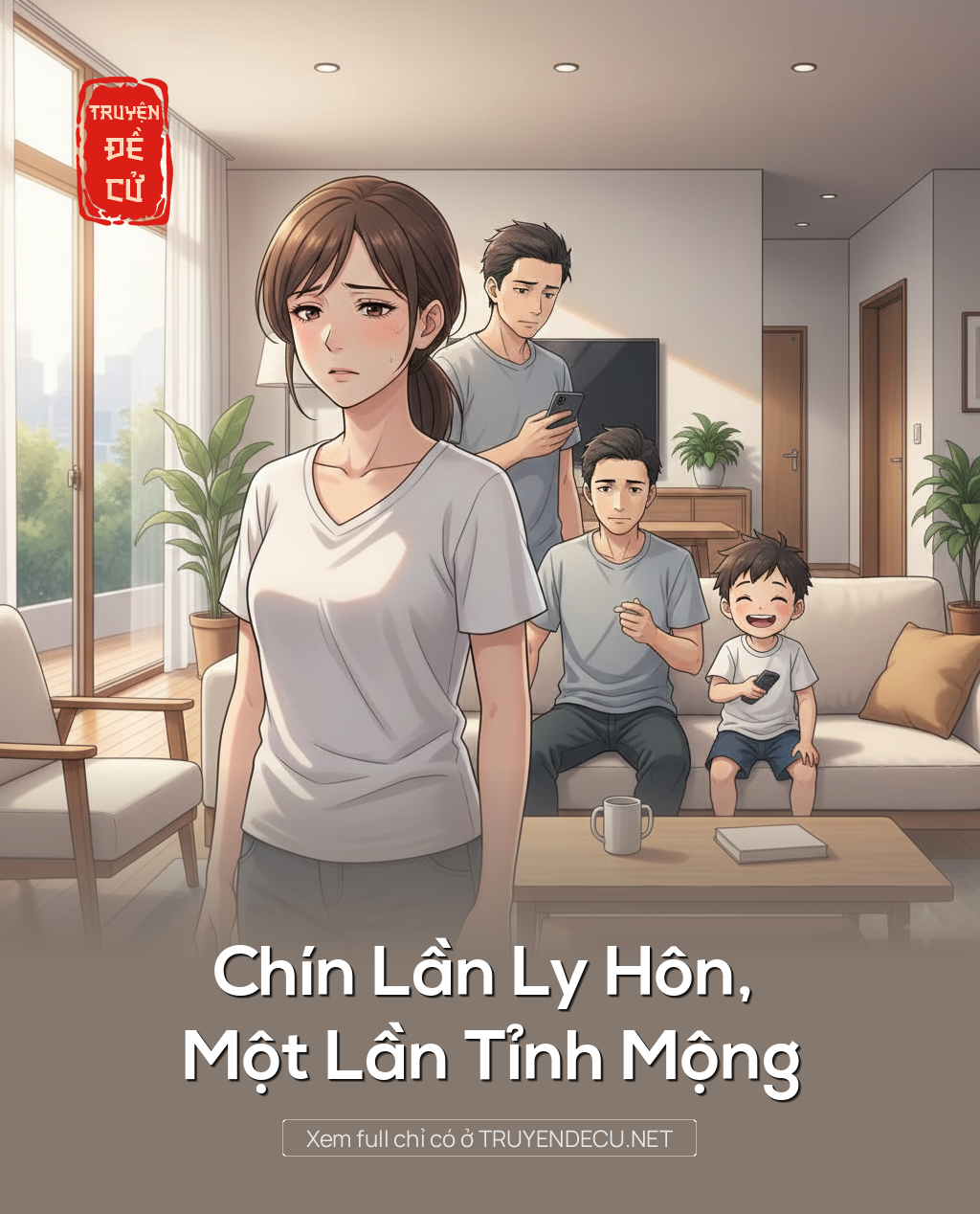 
                            Chín Lần Ly Hôn, Một Lần Tỉnh Mộng