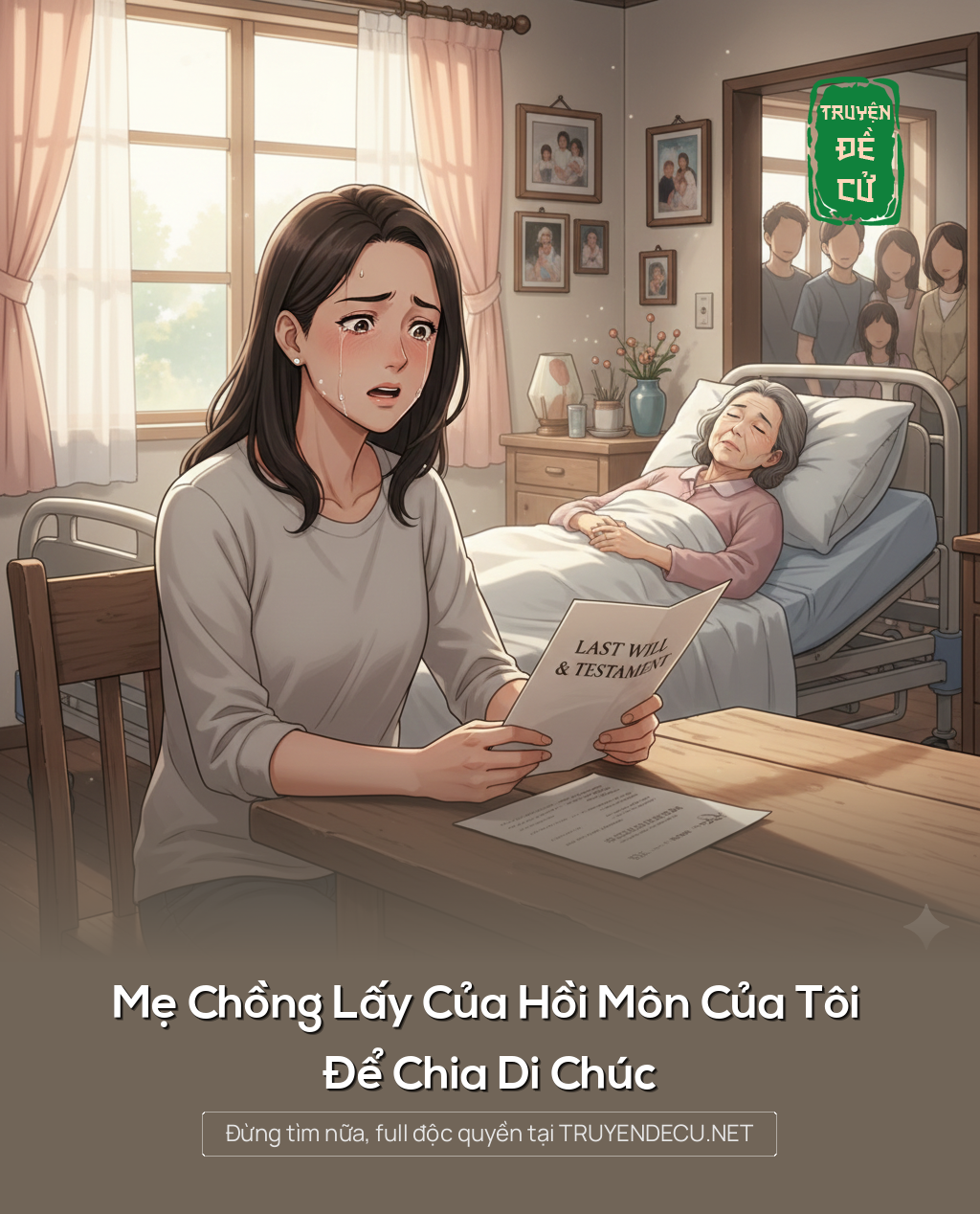 
                            Mẹ Chồng Lấy Của Hồi Môn Của Tôi Để Chia Di Chúc