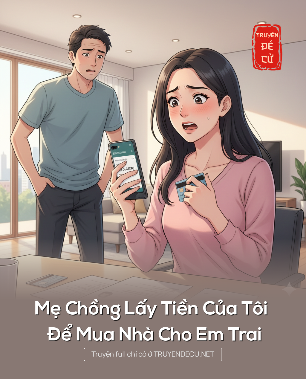 
                            Mẹ Chồng Lấy Tiền Của Tôi Để Mua Nhà Cho Em Trai