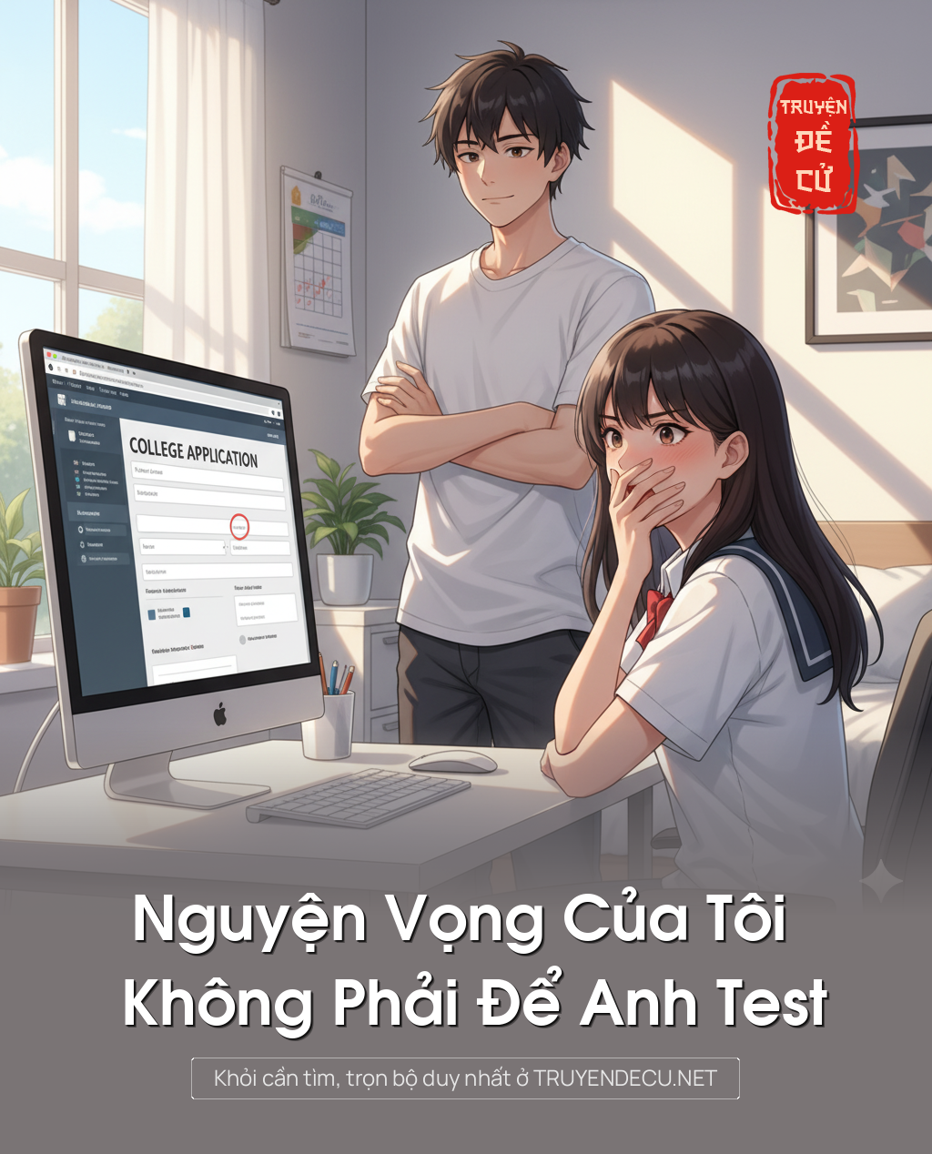 
                            Nguyện Vọng Của Tôi Không Phải Để Anh Test