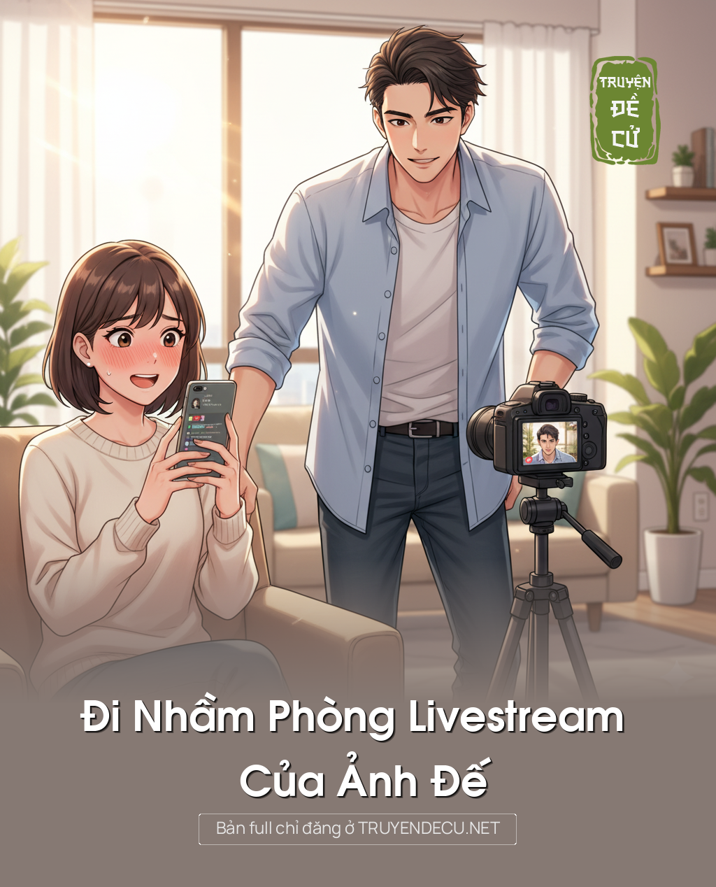 
                            Đi Nhầm Phòng Livestream Của Ảnh Đế