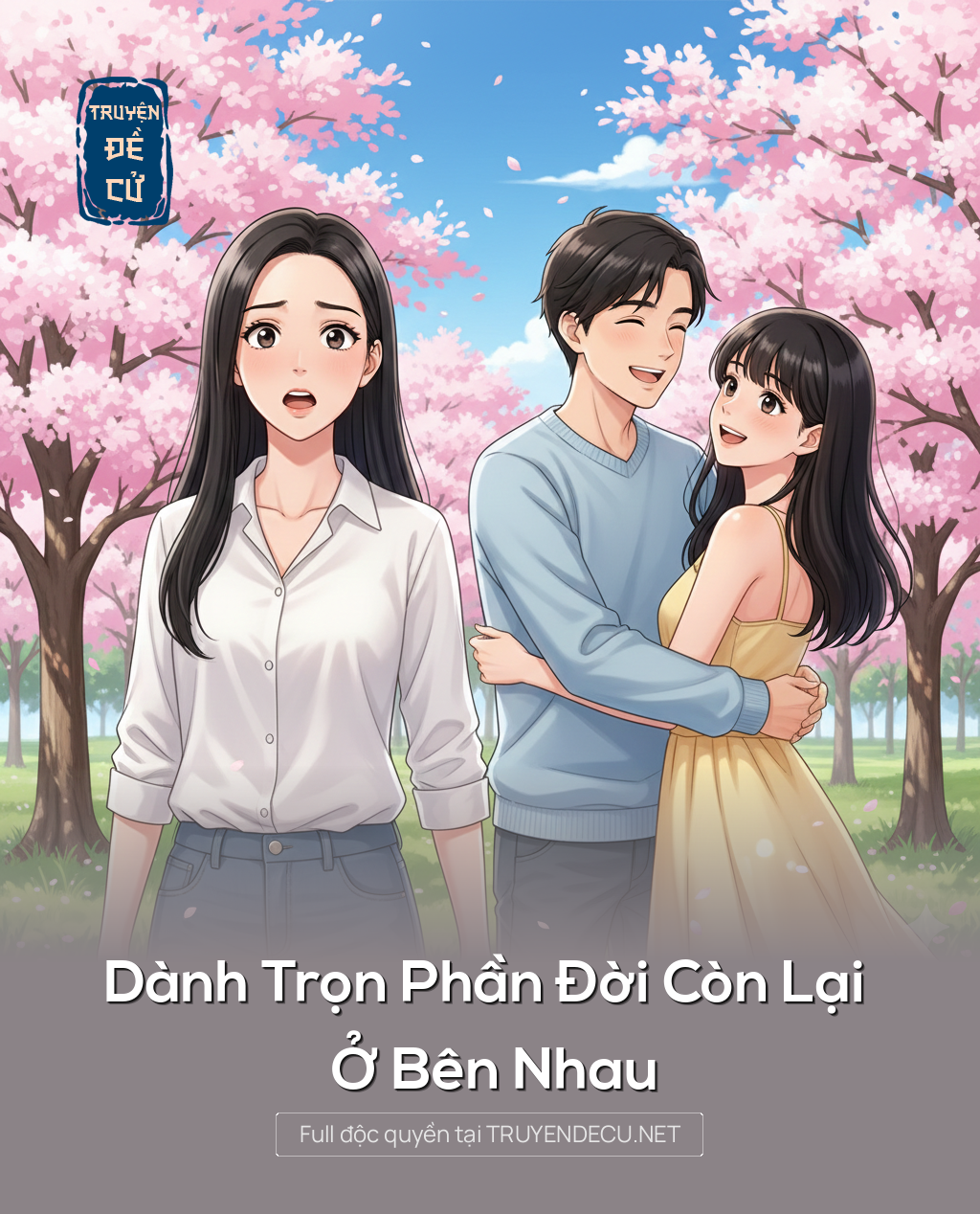 
                            Dành Trọn Phần Đời Còn Lại Ở Bên Nhau