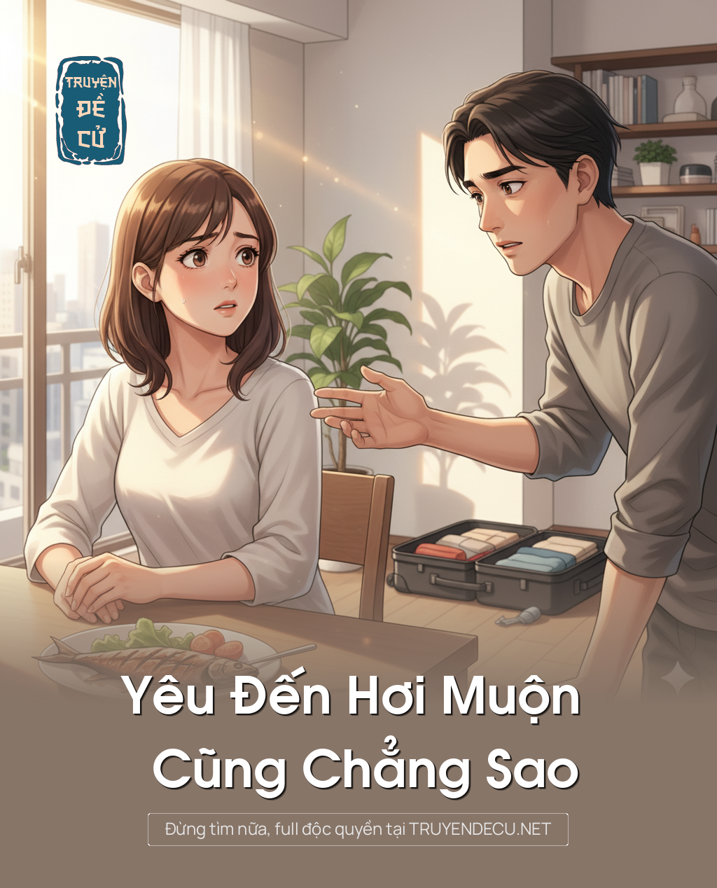 
                            Yêu Đến Hơi Muộn Cũng Chẳng Sao