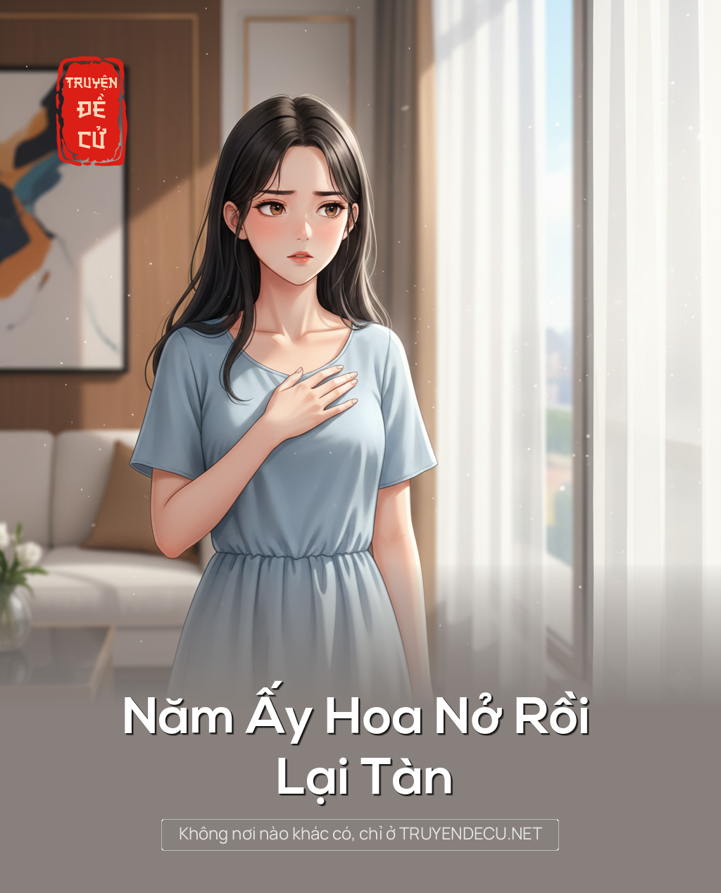 
                            Năm Ấy Hoa Nở Rồi Lại Tàn