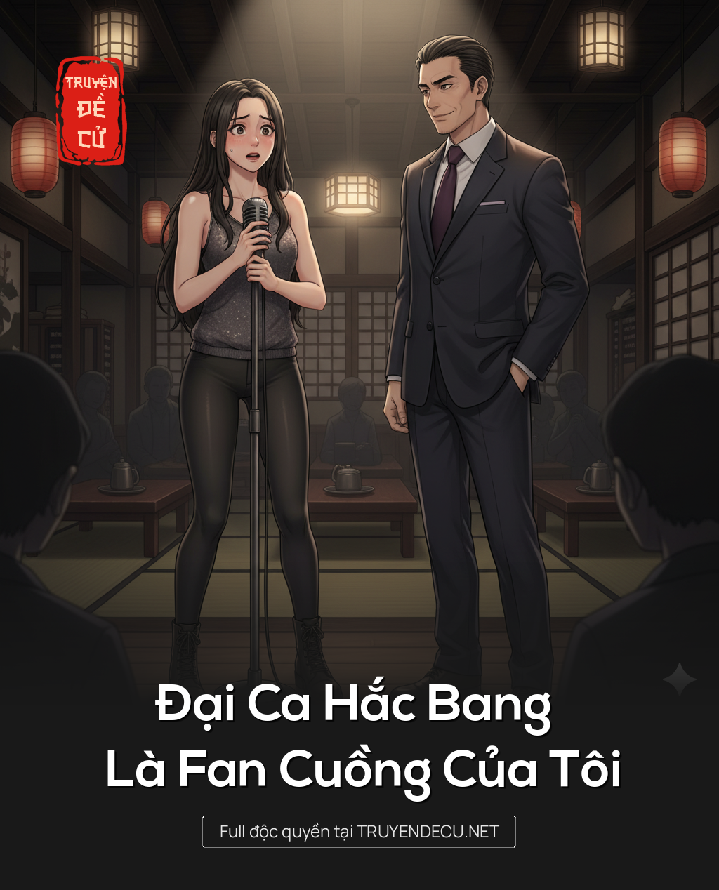
                            Đại Ca Hắc Bang Là Fan Cuồng Của Tôi