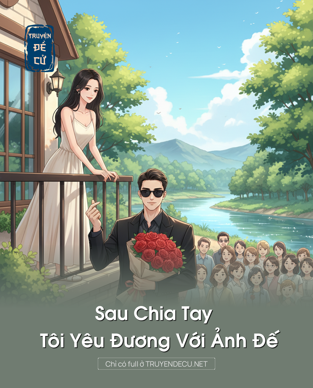 
                            Sau Chia Tay Tôi Yêu Đương Với Ảnh Đế