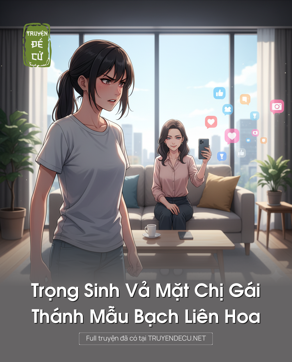 
                            Trọng Sinh Vả Mặt Chị Gái Thánh Mẫu Bạch Liên Hoa