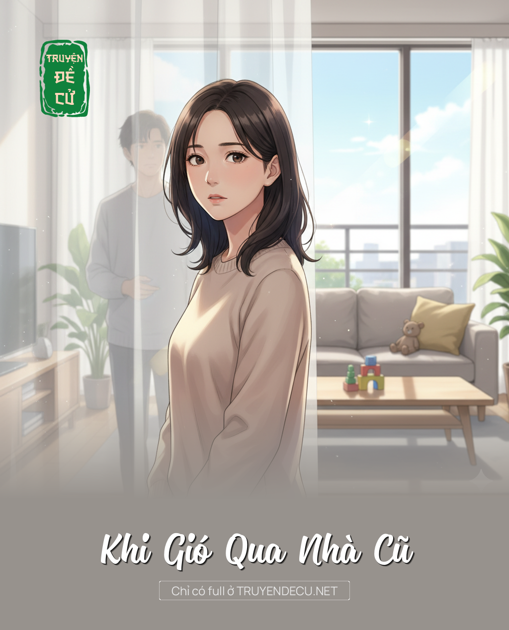 
                            Khi Gió Qua Nhà Cũ