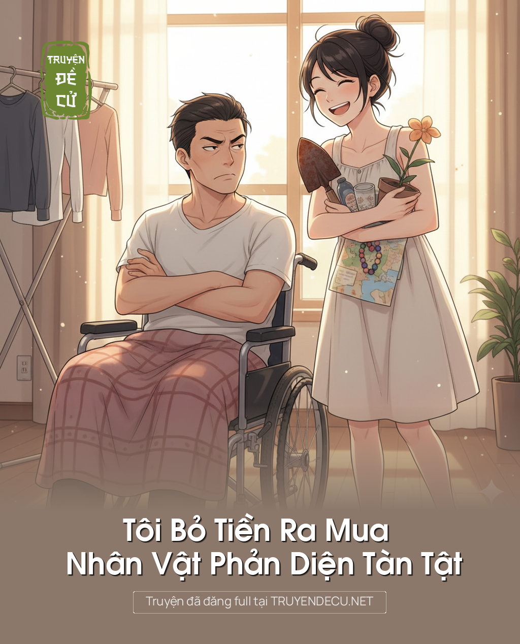 
                            Tôi Bỏ Tiền Ra Mua Nhân Vật Phản Diện Tàn Tật