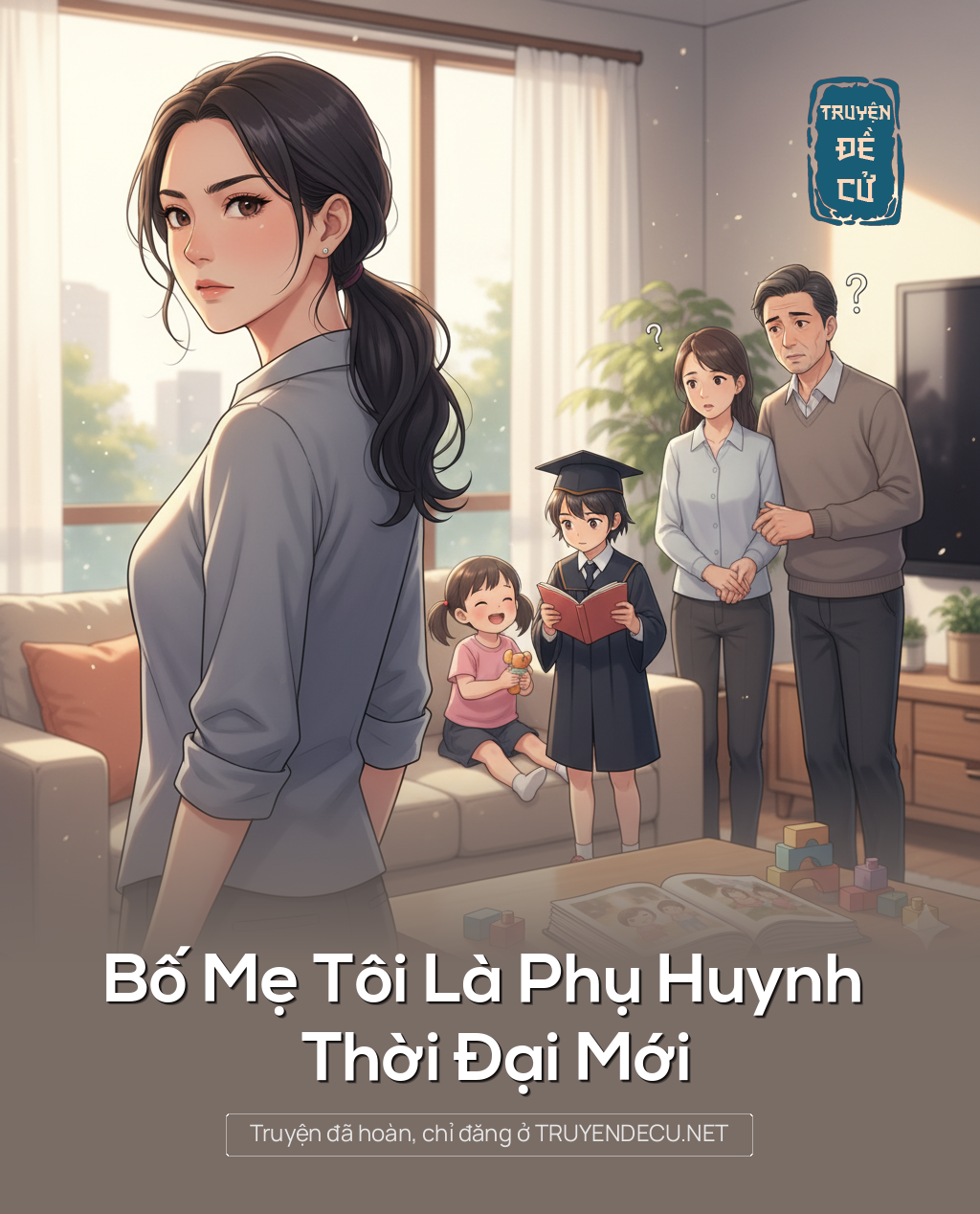 
                            Bố Mẹ Tôi Là Phụ Huynh Thời Đại Mới