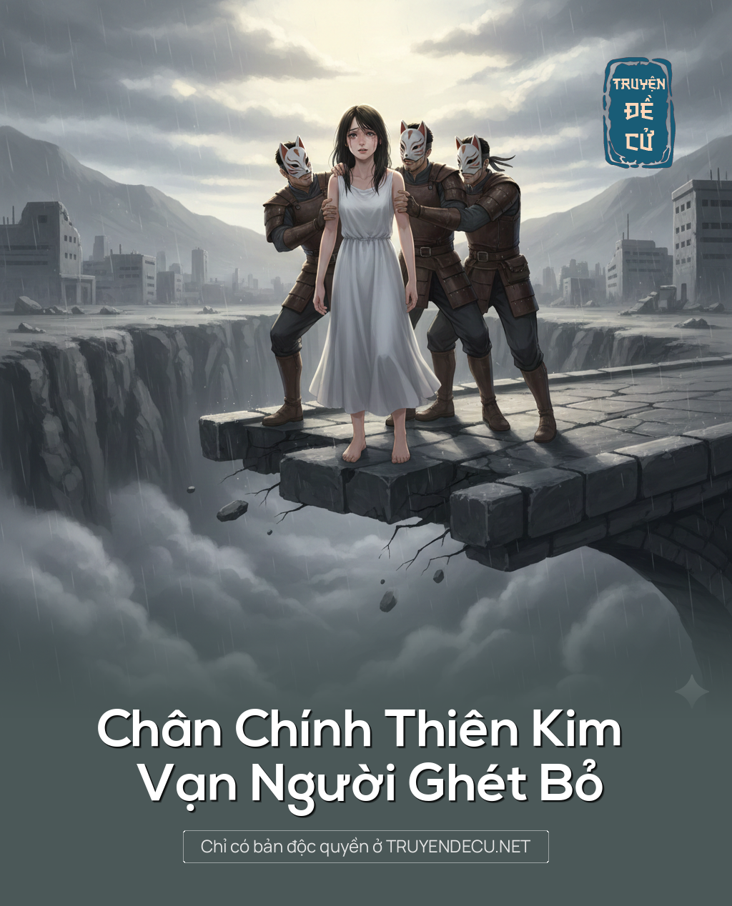 
                            Chân Chính Thiên Kim Vạn Người Ghét Bỏ
