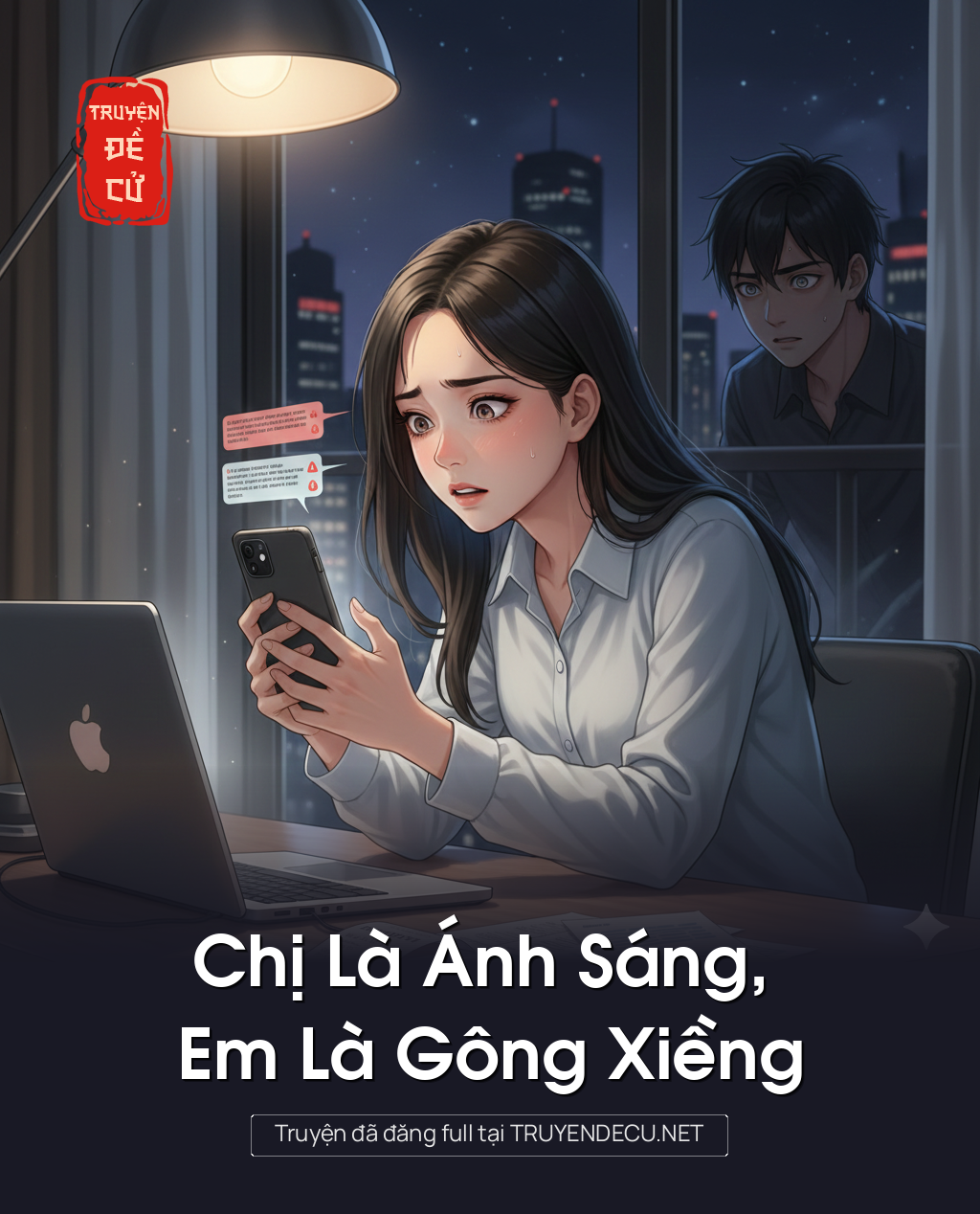 
                            Chị Là Ánh Sáng, Em Là Gông Xiềng