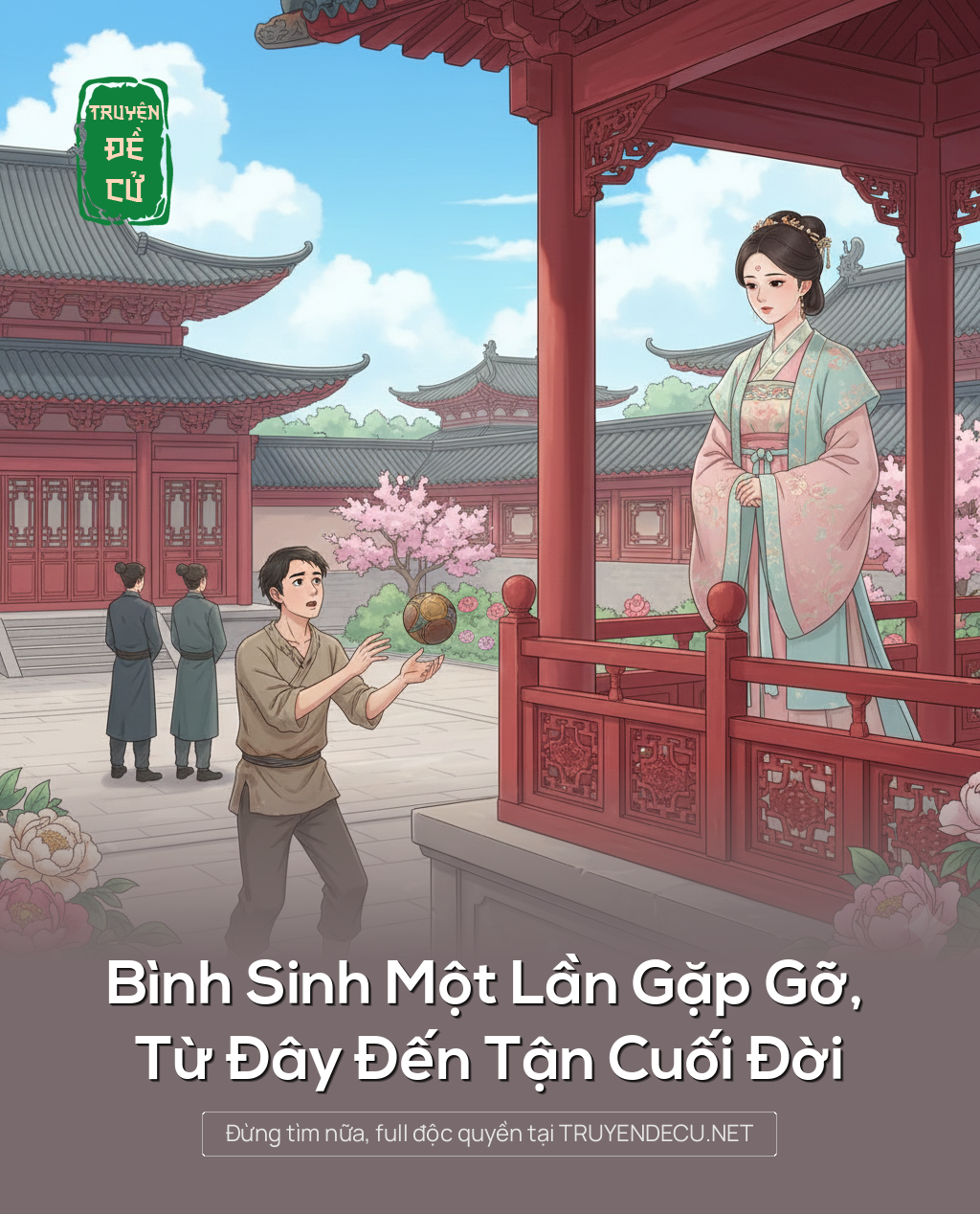 
                            Bình Sinh Một Lần Gặp Gỡ, Từ Đây Đến Tận Cuối Đời