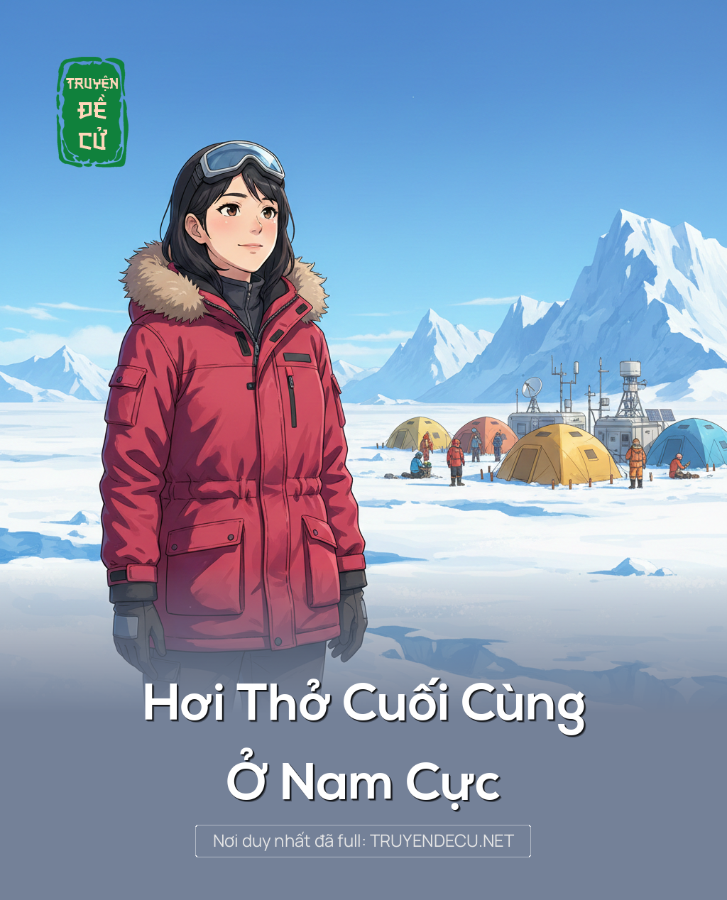 
                            Hơi Thở Cuối Cùng Ở Nam Cực