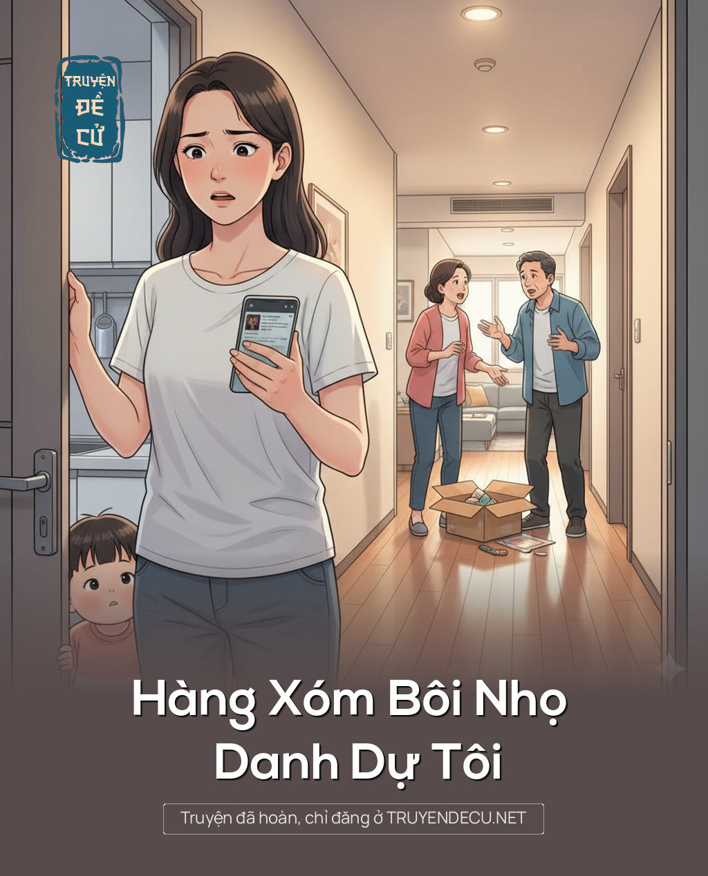 
                            Hàng Xóm Bôi Nhọ Danh Dự Tôi