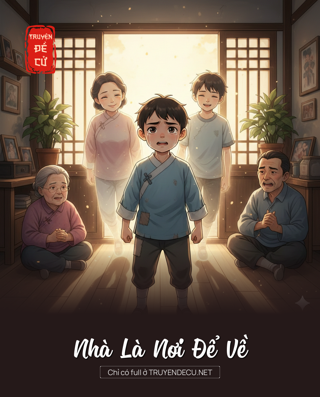 
                            Nhà Là Nơi Để Về