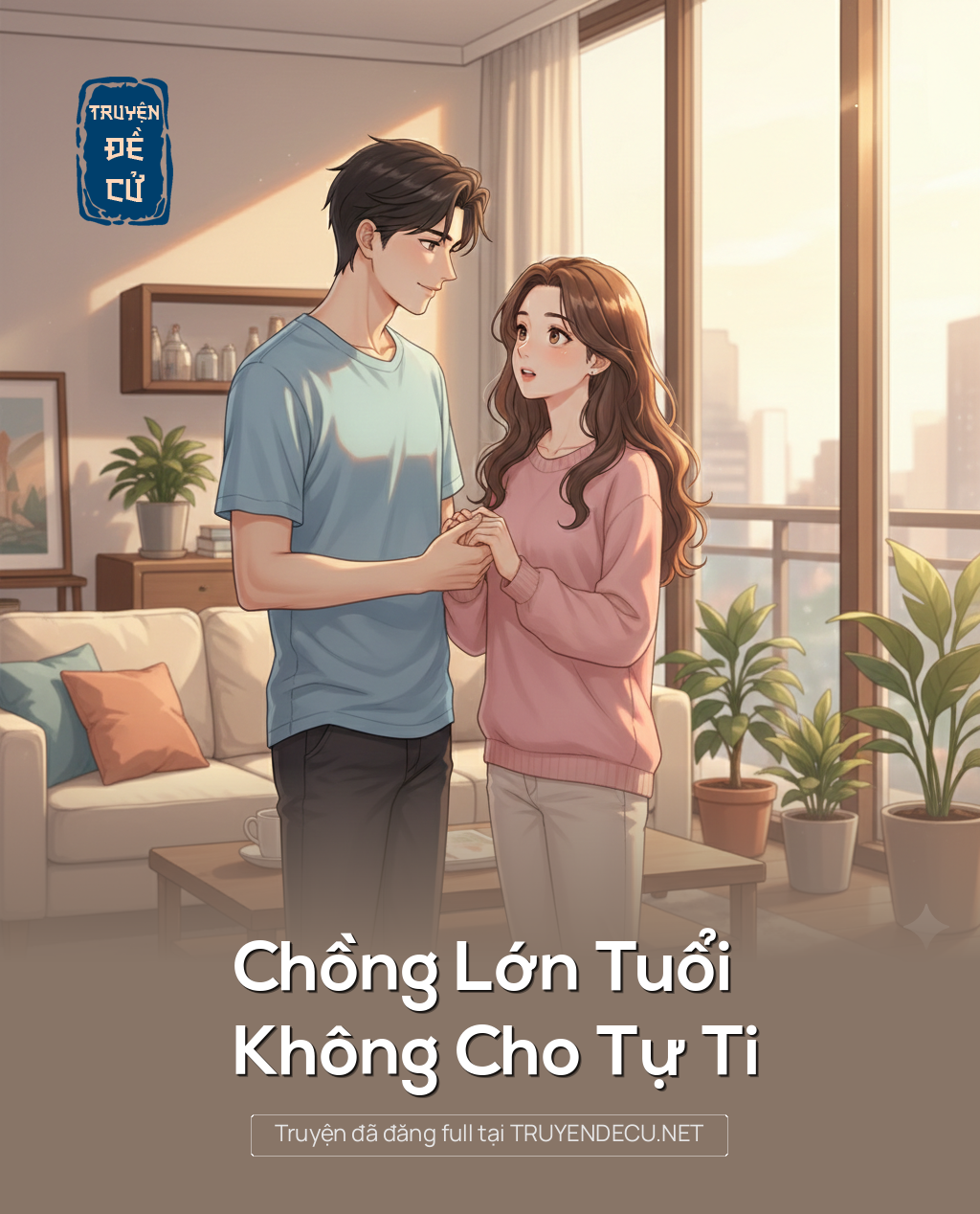 
                            Chồng Lớn Tuổi Không Cho Tự Ti