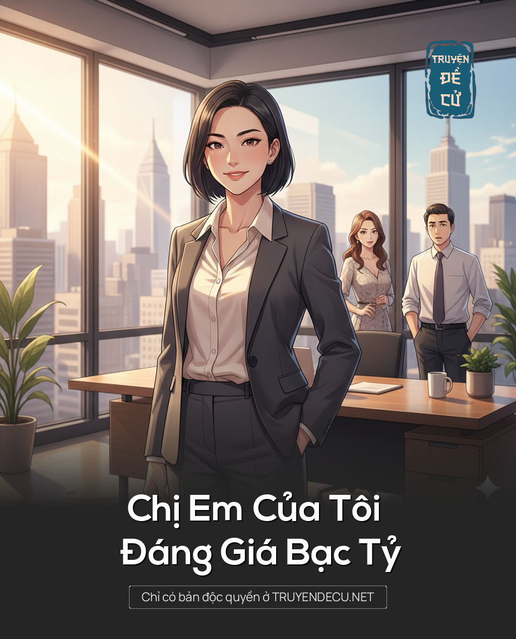 
                            Chị Em Của Tôi Đáng Giá Bạc Tỷ