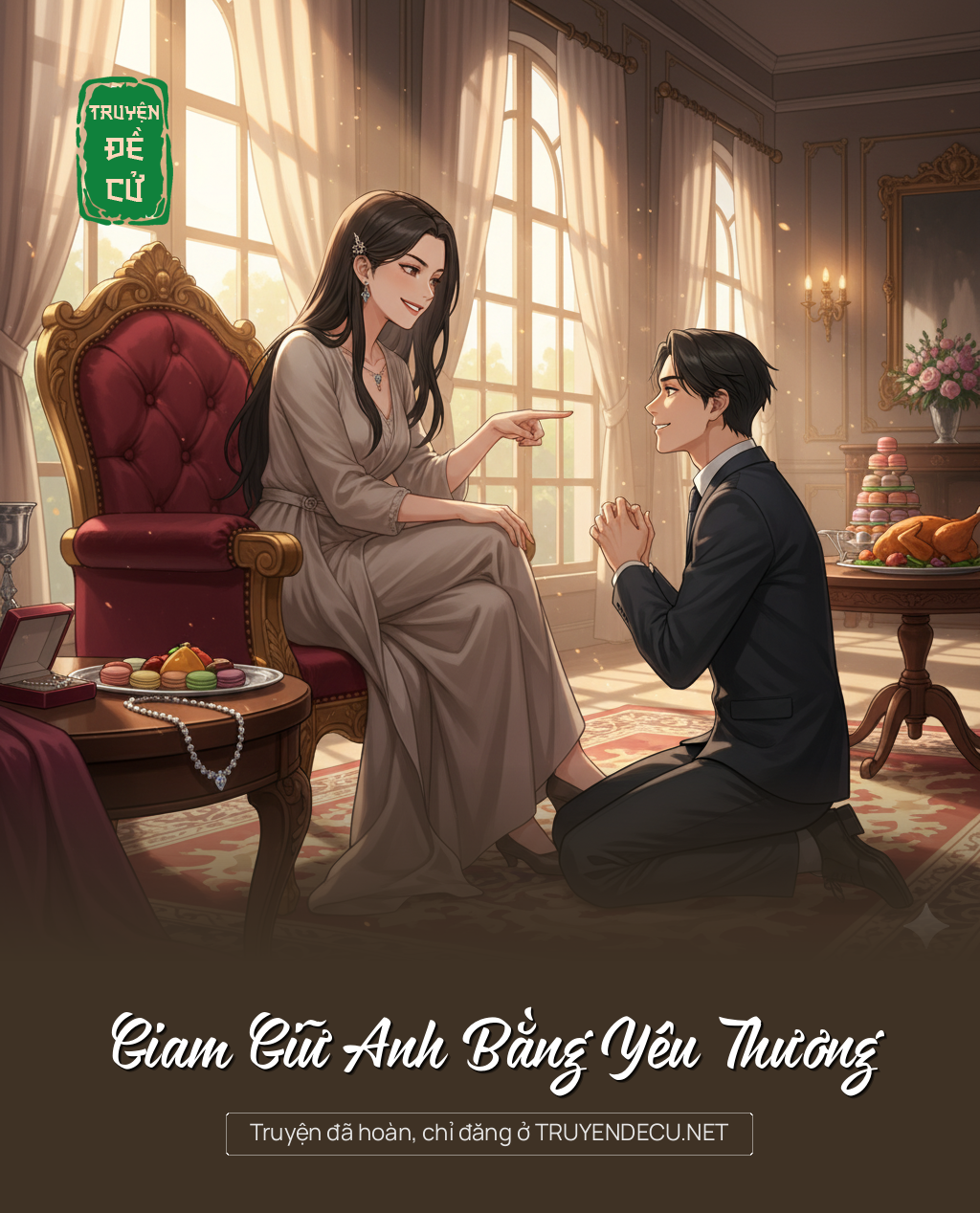 
                            Giam Giữ Anh Bằng Yêu Thương