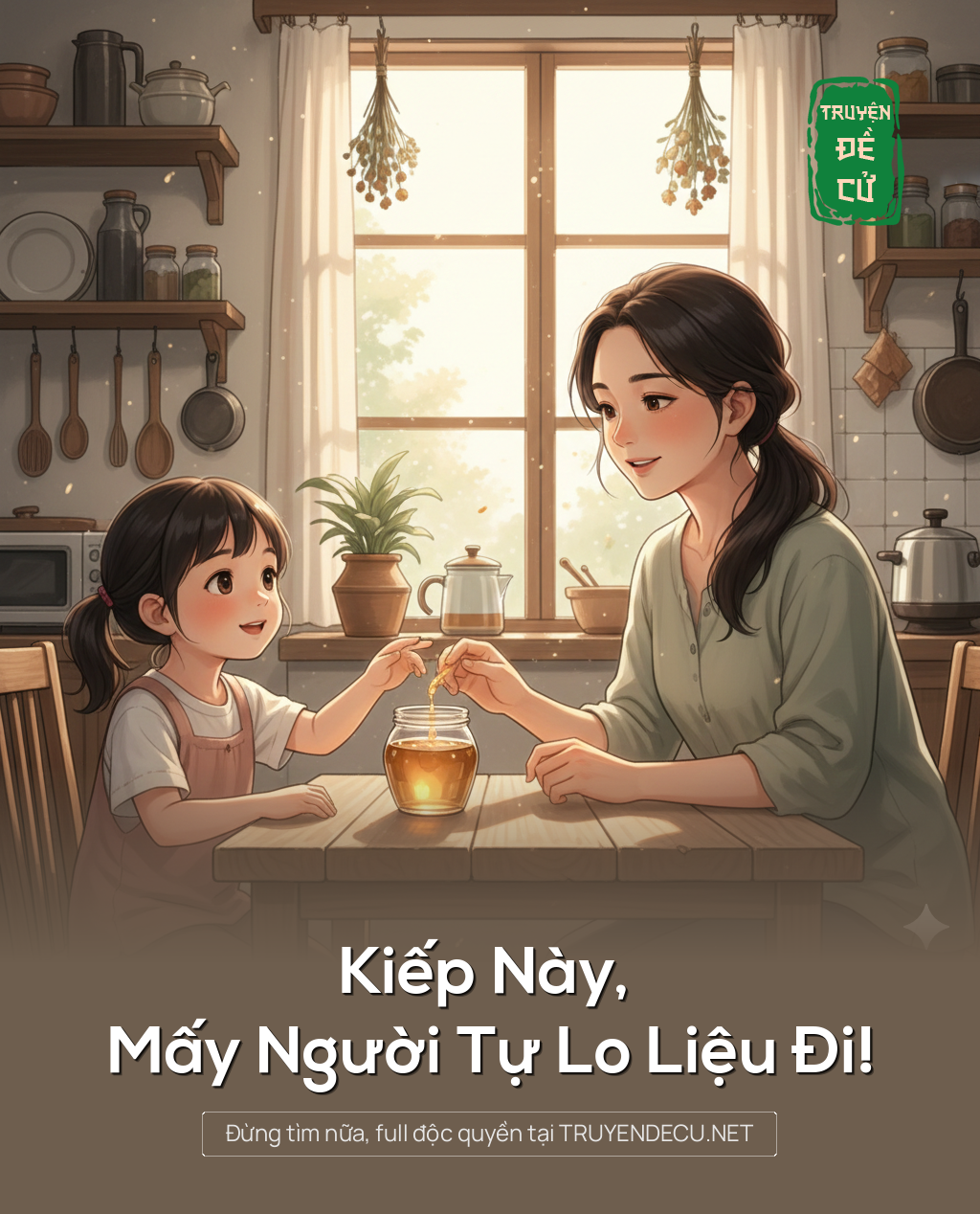 
                            Kiếp Này, Mấy Người Tự Lo Liệu Đi!