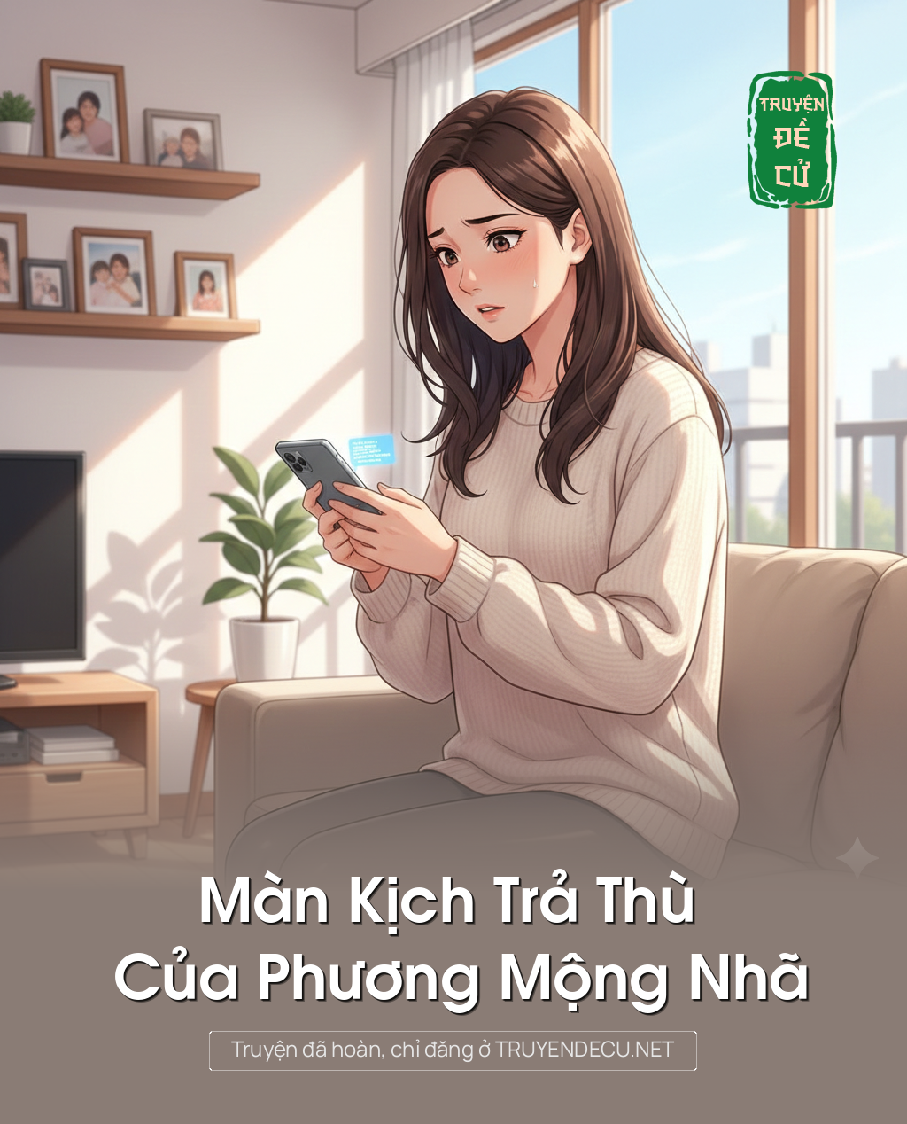 
                            Màn Kịch Trả Thù Của Phương Mộng Nhã